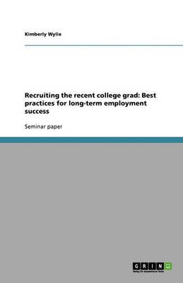 Recruiting the Recent College Grad