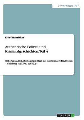 Authentische Polizei- Und Kriminalgeschichten
