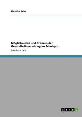 M glichkeiten Und Grenzen Der Gesundheitserziehung Im Schulsport