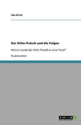 Der Hitler-Putsch Und Die Folgen