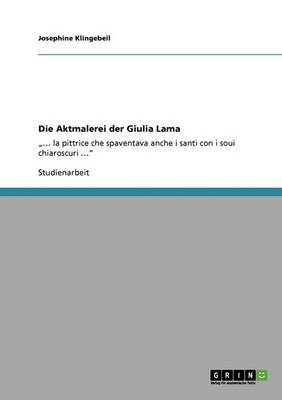 Die Aktmalerei Der Giulia Lama