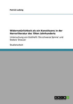 Widernat rlichkeit ALS Ein Konstituens in Der Horrorliteratur Des 19ten Jahrhunderts