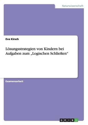 L sungsstrategien Von Kindern Bei Aufgaben Zum "logischen Schlie en