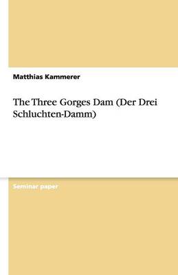 The Three Gorges Dam (Der Drei Schluchten-Damm)