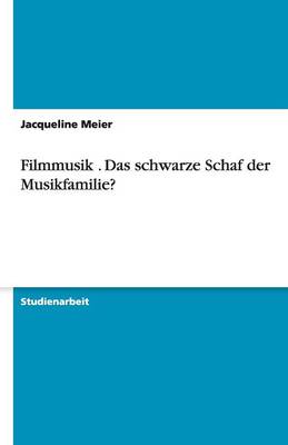 Filmmusik . Das schwarze Schaf der Musikfamilie?