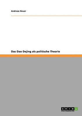 Das DAO Dejing ALS Politische Theorie