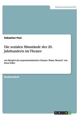 Die Sozialen Missst nde Des 20. Jahrhunderts Im Theater