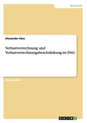 Verlustverrechnung Und Verlustverrechnungsbeschrankung Im Estg