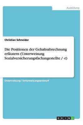 Die Positionen Der Gehaltsabrechnung Erlautern (Unterweisung Sozialversicherungsfachangestellte / -R)