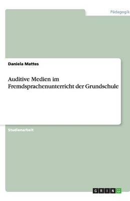 Auditive Medien Im Fremdsprachenunterricht Der Grundschule