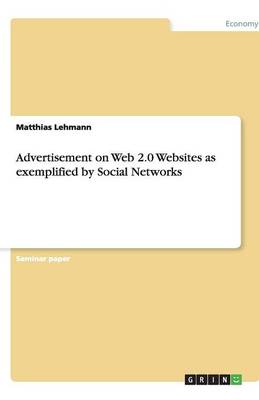 Advertisement on Web 2.0 Websites as Exemplified by Social Networks