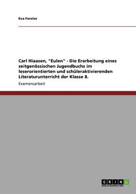 Carl Hiaasen, Eulen - Die Erarbeitung Eines Zeitgenossischen Jugendbuchs Im Leserorientierten Und Schuleraktivierenden Literaturunterricht Der Klasse 8.