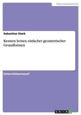 Kennen Lernen Einfacher Geometrischer Grundformen