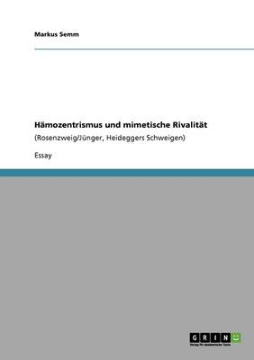 H mozentrismus Und Mimetische Rivalit t