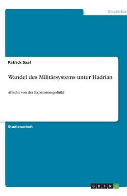 Wandel Des Militarsystems Unter Hadrian