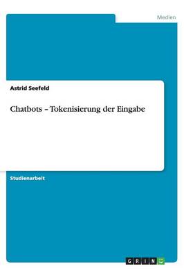 Chatbots - Tokenisierung Der Eingabe