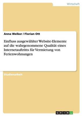 Einfluss Ausgew hlter Website-Elemente Auf Die Wahrgenommene Qualit t Eines Internetauftritts F r Vermietung Von Ferienwohnungen