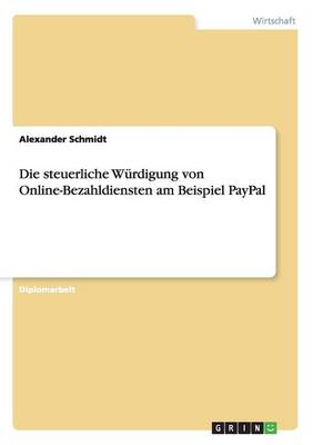 Die Steuerliche W rdigung Von Online-Bezahldiensten Am Beispiel Paypal