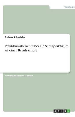 Praktikumsbericht ber Ein Schulpraktikum an Einer Berufsschule