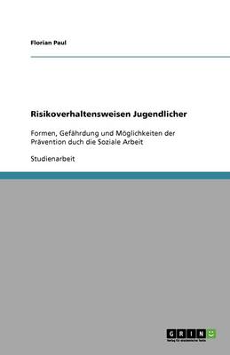 Risikoverhaltensweisen Jugendlicher