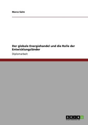 Der Globale Energiehandel Und Die Rolle Der Entwicklungsl nder