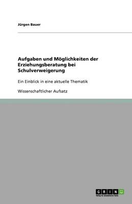 Aufgaben Und M glichkeiten Der Erziehungsberatung Bei Schulverweigerung
