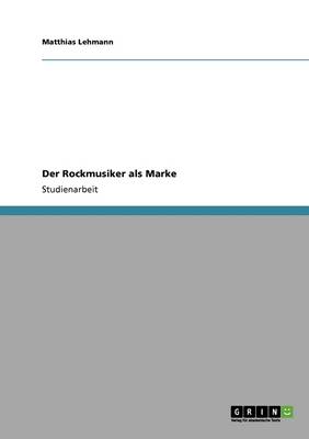 Der Rockmusiker ALS Marke