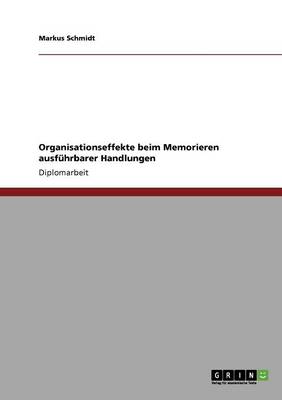 Organisationseffekte Beim Memorieren Ausfuhrbarer Handlungen