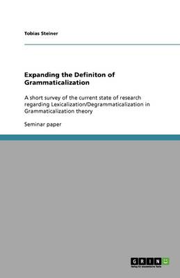Expanding the Definiton of Grammaticalization