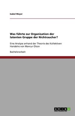 Was F hrte Zur Organisation Der Latenten Gruppe Der Nichtraucher?