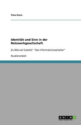 Identit t Und Sinn in Der Netzwerkgesellschaft