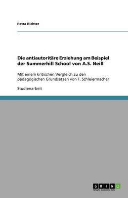 Die Antiautorit re Erziehung Am Beispiel Der Summerhill School Von A.S. Neill