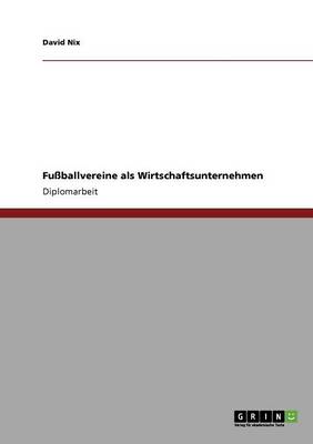 Fuballvereine ALS Wirtschaftsunternehmen