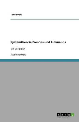 Systemtheorie Parsons Und Luhmanns