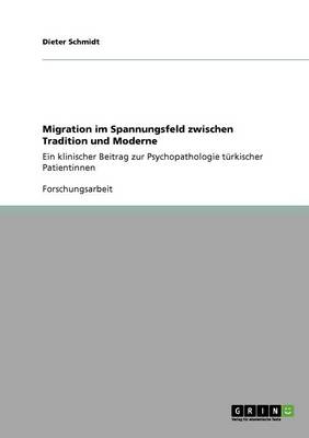 Migration Im Spannungsfeld Zwischen Tradition Und Moderne