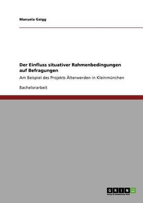 Der Einfluss Situativer Rahmenbedingungen Auf Befragungen