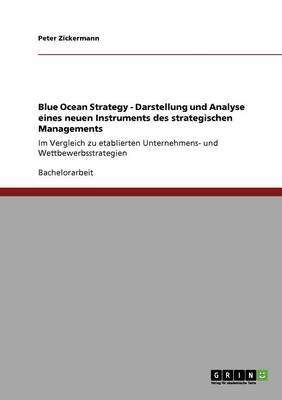 Blue Ocean Strategy. Darstellung Und Analyse Eines Neuen Instruments Des Strategischen Managements