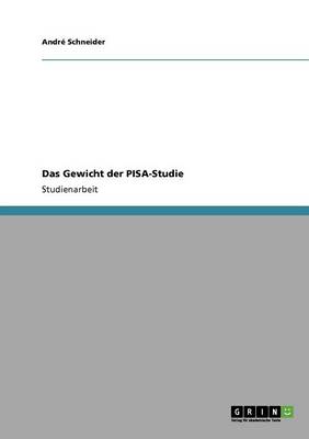 Das Gewicht Der Pisa-Studie