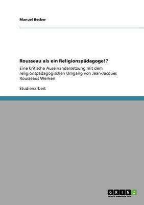 Rousseau ALS Ein Religionspadagoge!?