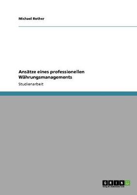 ANSaTze Eines Professionellen Wahrungsmanagements