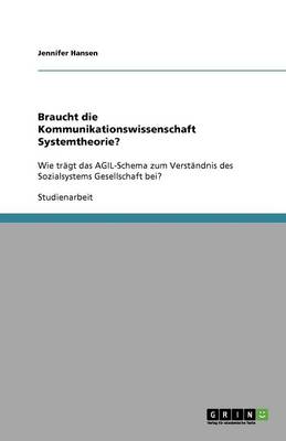 Braucht Die Kommunikationswissenschaft Systemtheorie?