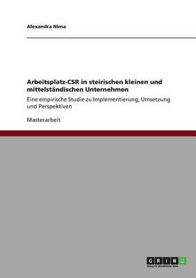 Arbeitsplatz-Csr in Steirischen Kleinen Und Mittelstandischen Unternehmen