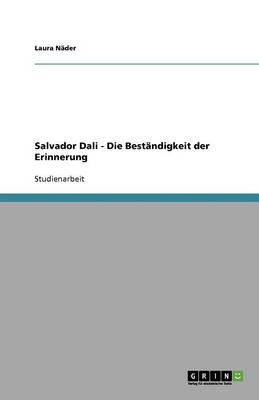 Salvador Dali - Die Best ndigkeit Der Erinnerung