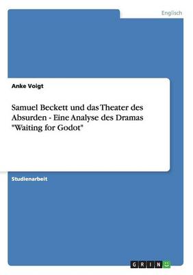 Samuel Beckett Und Das Theater Des Absurden