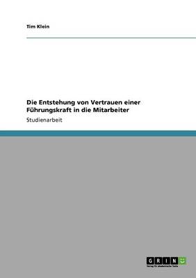 Die Entstehung Von Vertrauen Einer Fuhrungskraft in Die Mitarbeiter