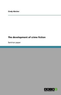 The Development of Crime Fiction