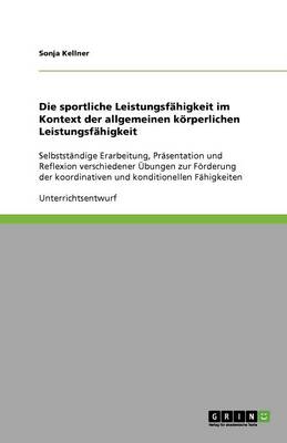 Die Sportliche Leistungsfahigkeit Im Kontext Der Allgemeinen Koerperlichen Leistungsfahigkeit