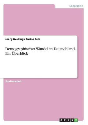 Demographischer Wandel in Deutschland. Ein berblick