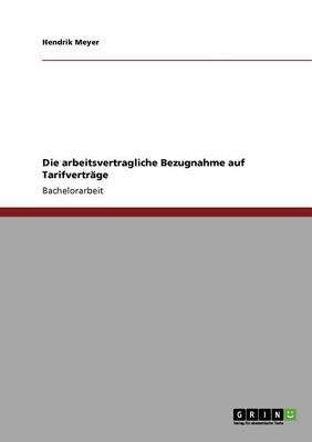 Die Arbeitsvertragliche Bezugnahme Auf Tarifvertr ge
