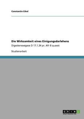 Die Wirksamkeit Eines Einigungsdarlehens